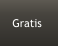 Gratis